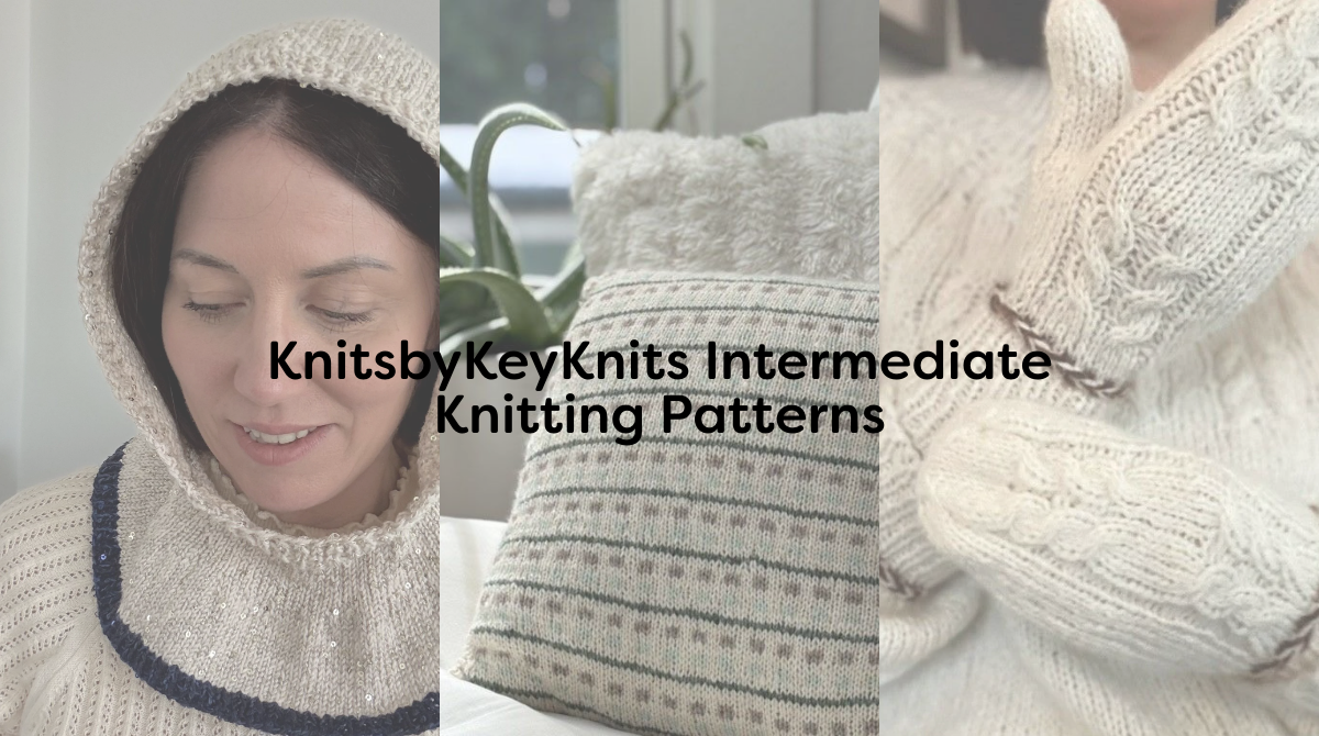 KnitsbyKeyKnits Intermediate Knitting Patterns
