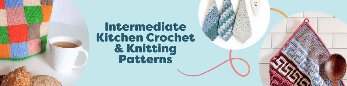 Intermediate Kitchen Crochet & Knitting Patterns