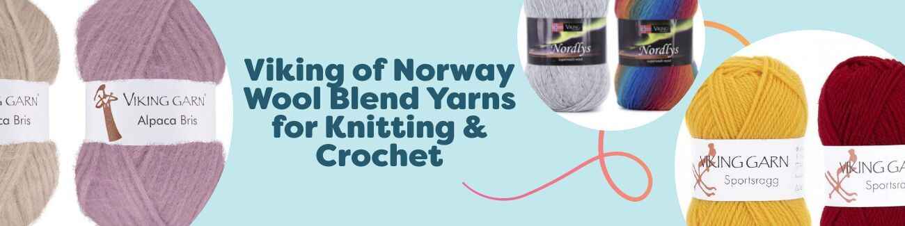 Viking of Norway Wool Blend Yarns for Knitting & Crochet