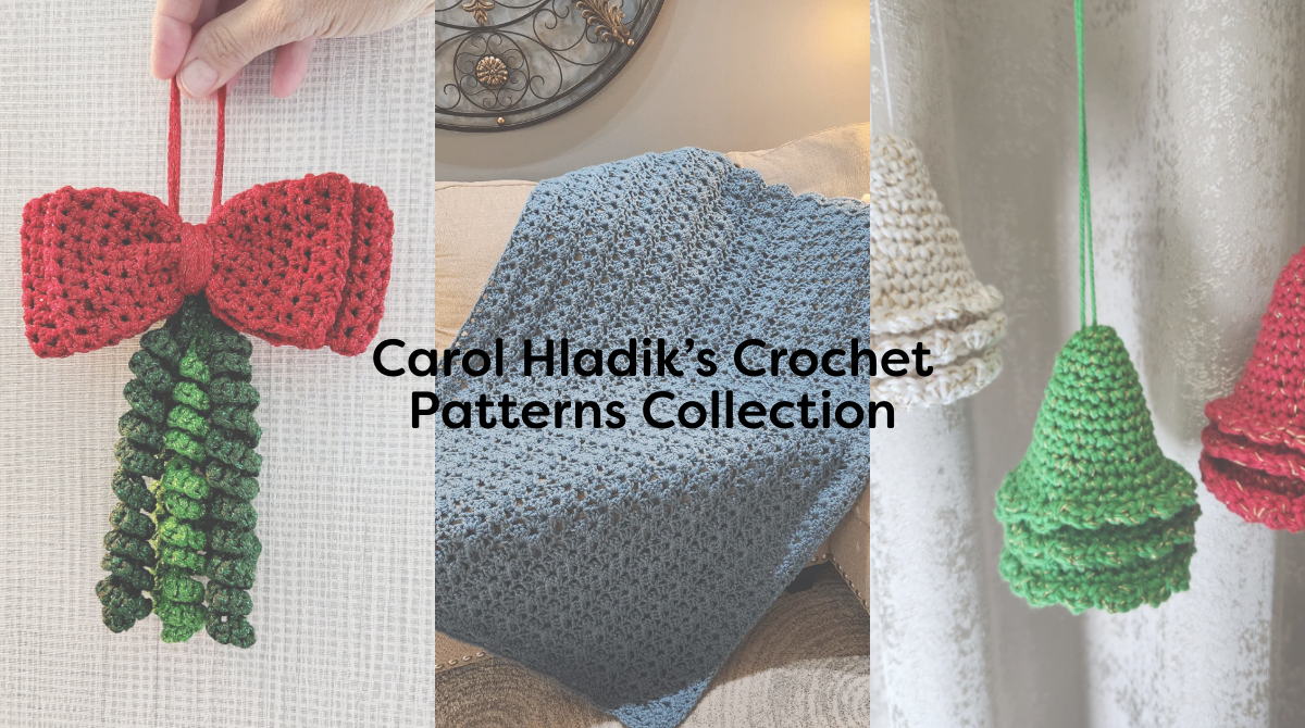 Carol Hladik’s Crochet Patterns Collection