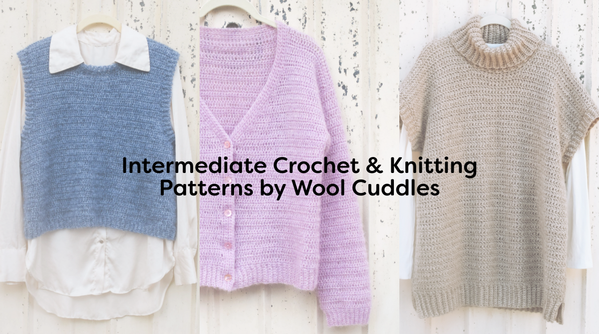 Intermediate Crochet & Knitting Patterns by Wool Cuddles