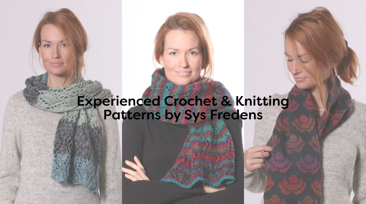 Experienced Crochet & Knitting Patterns by Sys Fredens