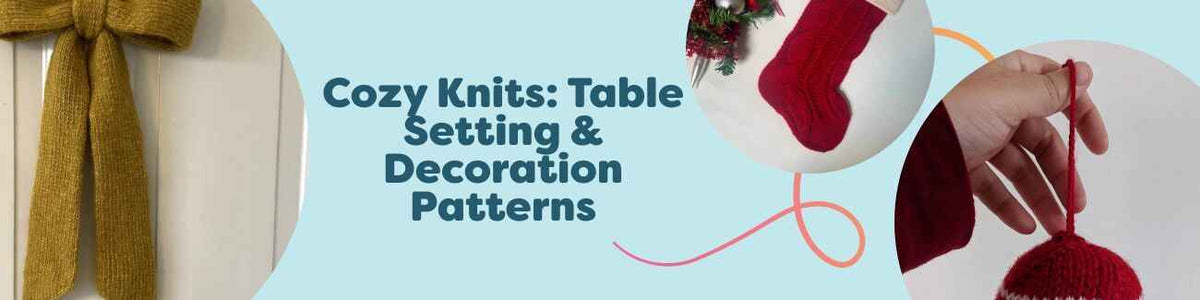 Cozy Knits: Table Setting & Decoration Patterns