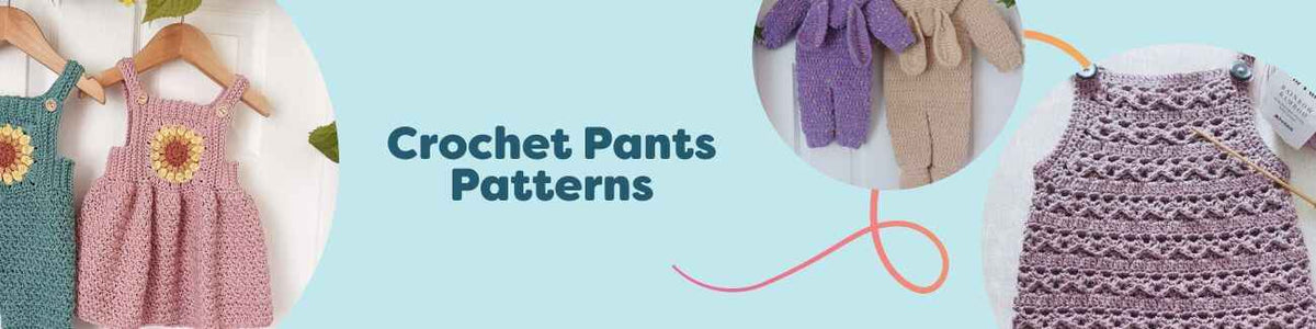 Crochet Pants Patterns