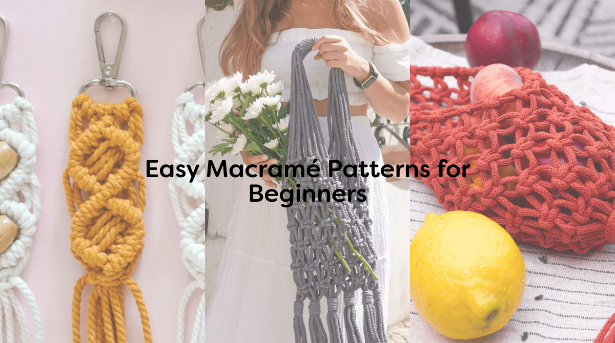 Easy Macramé Patterns for Beginners