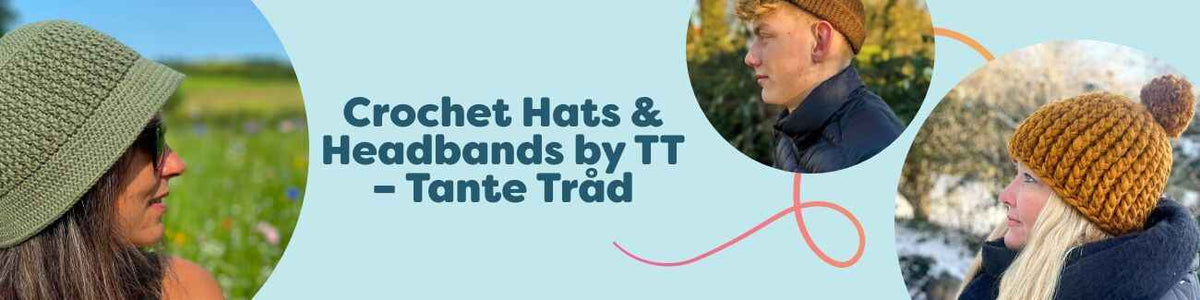 Crochet Hats & Headbands by TT – Tante Tråd