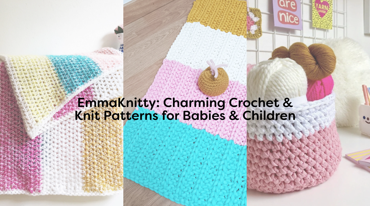 EmmaKnitty: Charming Crochet & Knit Patterns for Babies & Children