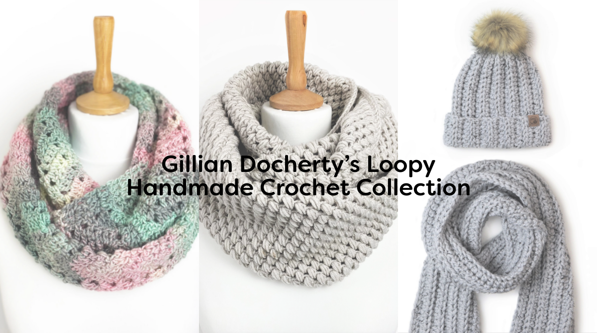 Gillian Docherty’s Loopy Handmade Crochet Collection