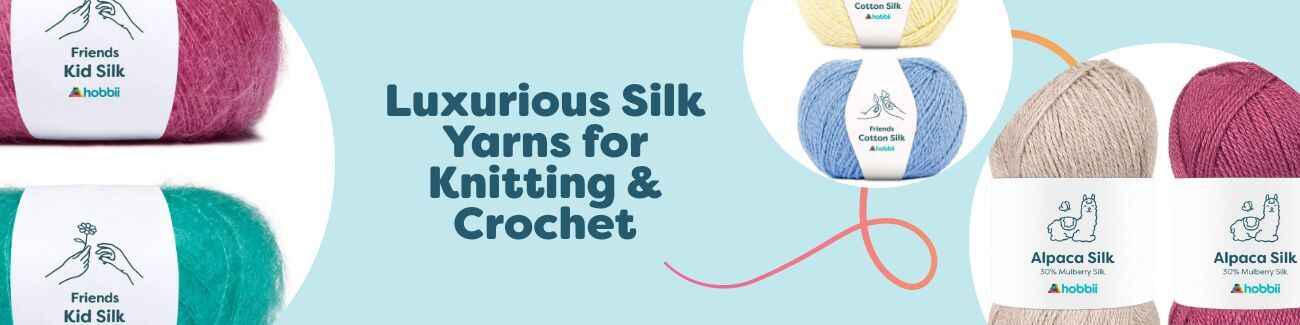 Luxurious Silk Yarns for Knitting & Crochet