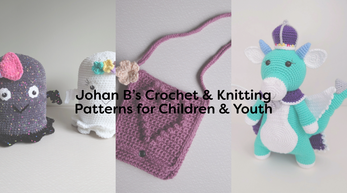 Johan B’s Crochet & Knitting Patterns for Children & Youth
