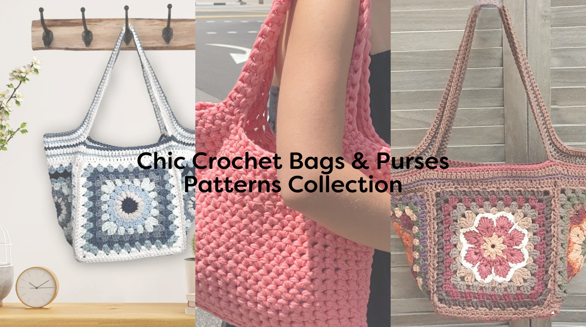Chic Crochet Bags & Purses Patterns Collection