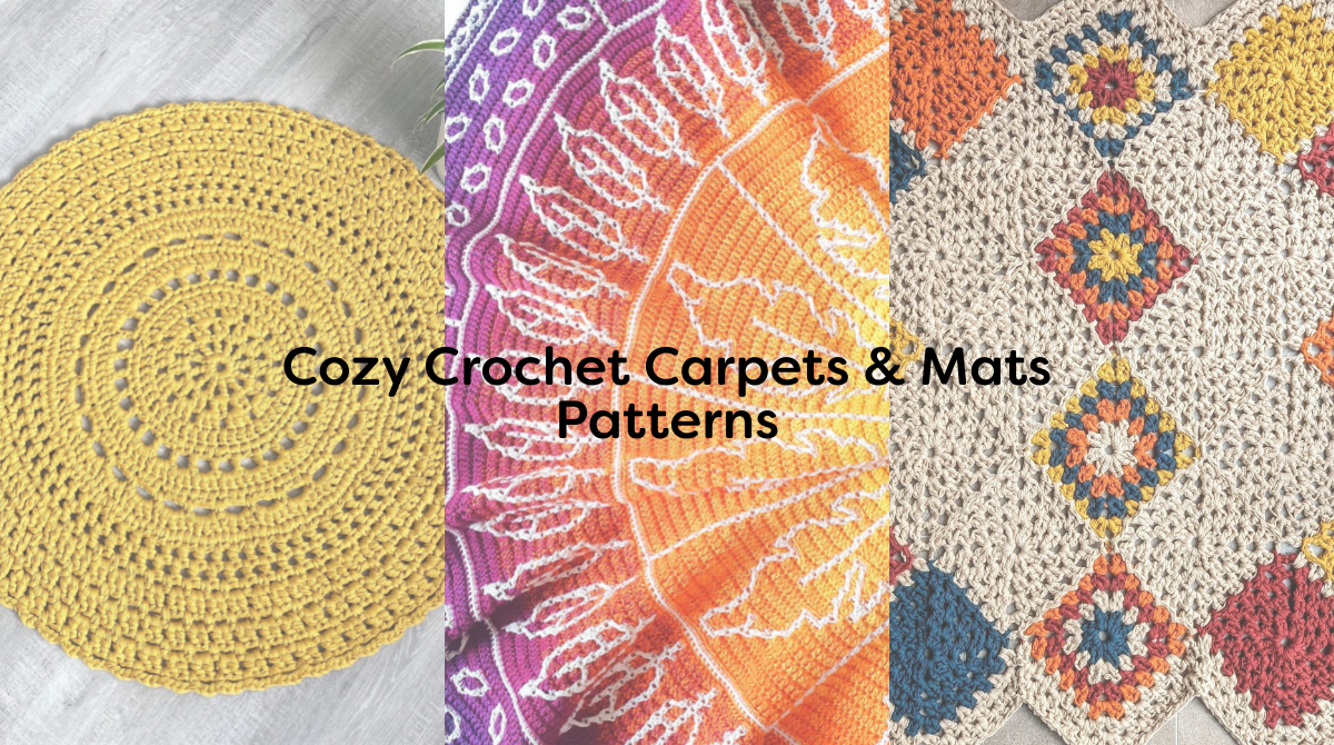 Cozy Crochet Carpets & Mats Patterns