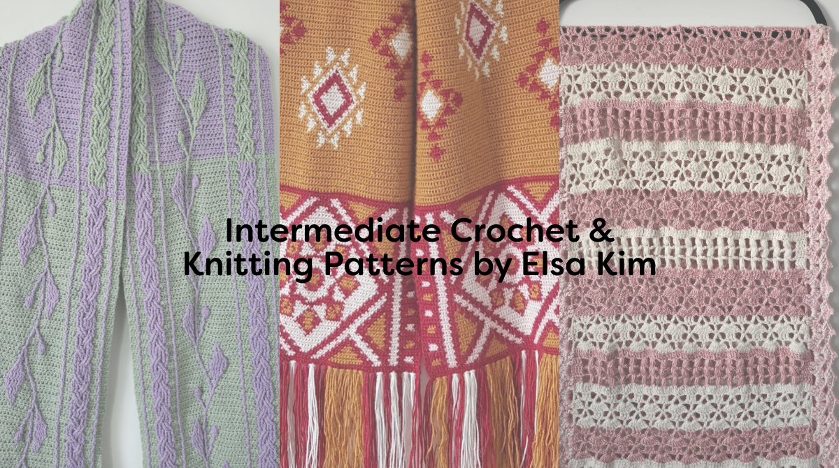 Intermediate Crochet & Knitting Patterns by Elsa Kim