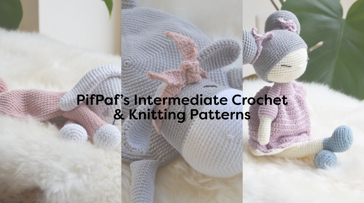 PifPaf’s Intermediate Crochet & Knitting Patterns