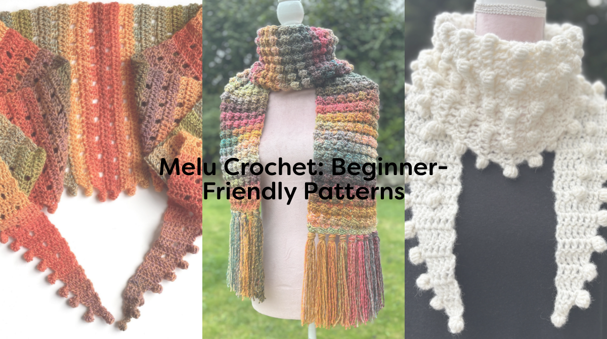 Melu Crochet: Beginner-Friendly Patterns