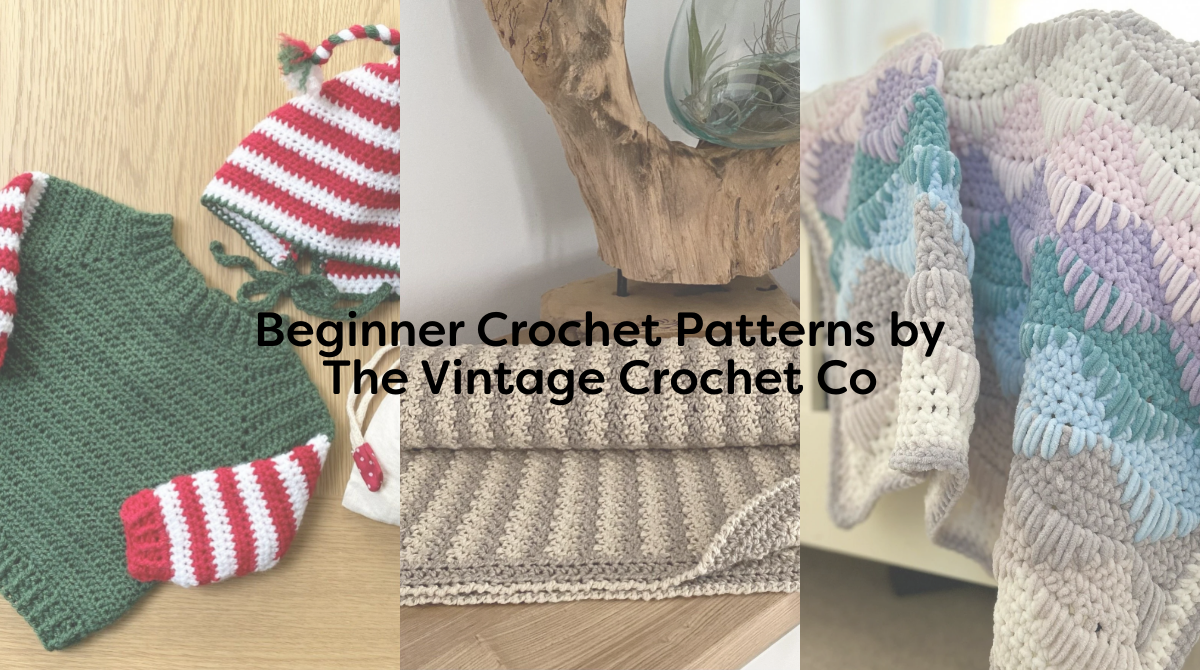 Beginner Crochet Patterns by The Vintage Crochet Co