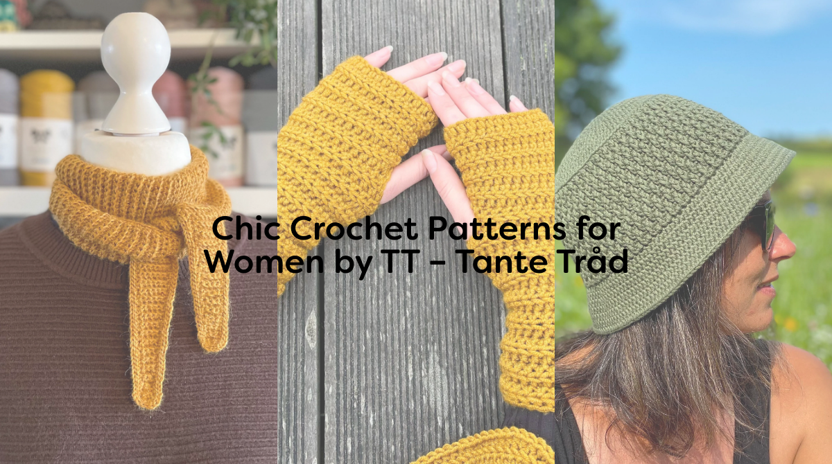 Chic Crochet Patterns for Women by TT – Tante Tråd