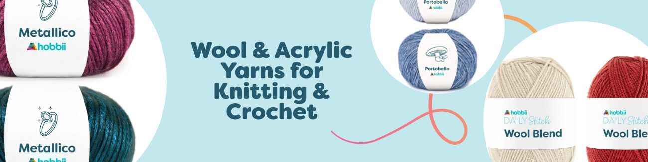 Wool & Acrylic Yarns for Knitting & Crochet
