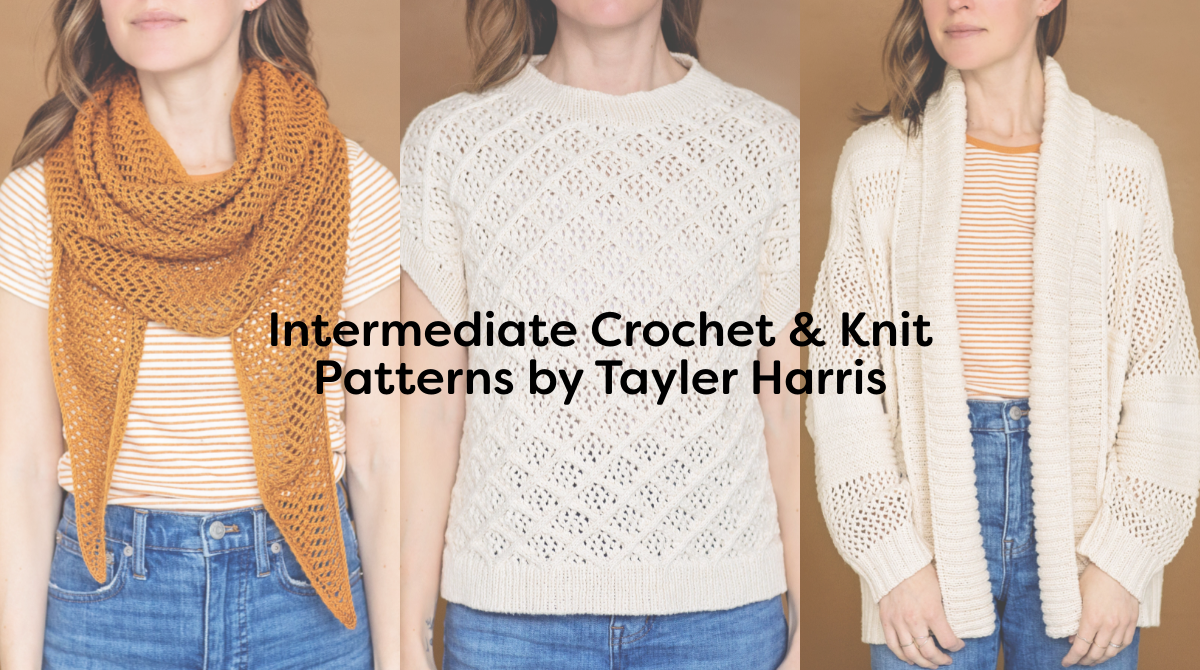 Intermediate Crochet & Knit Patterns by Tayler Harris