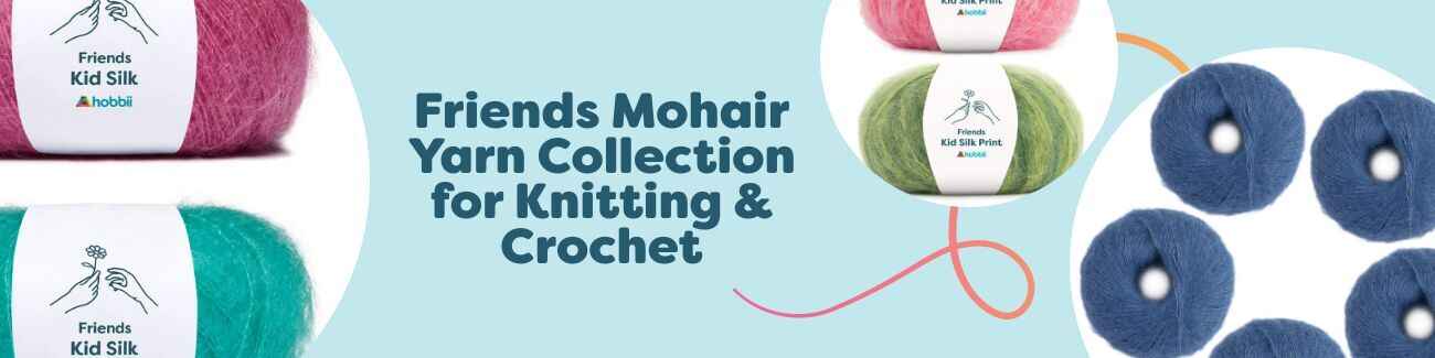 Friends Mohair Yarn Collection for Knitting & Crochet