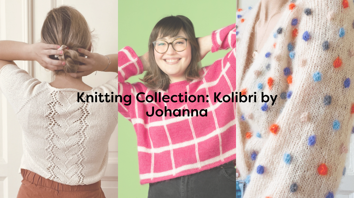 Knitting Collection: Kolibri by Johanna