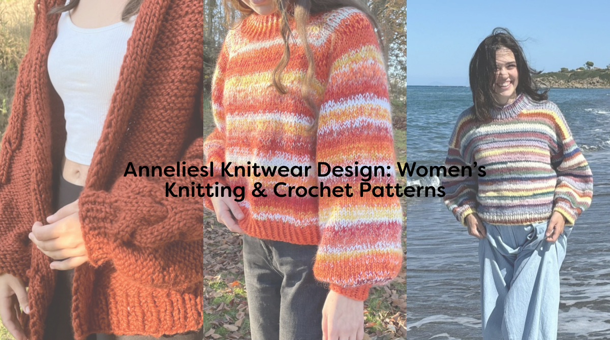 Anneliesl Knitwear Design: Women’s Knitting & Crochet Patterns