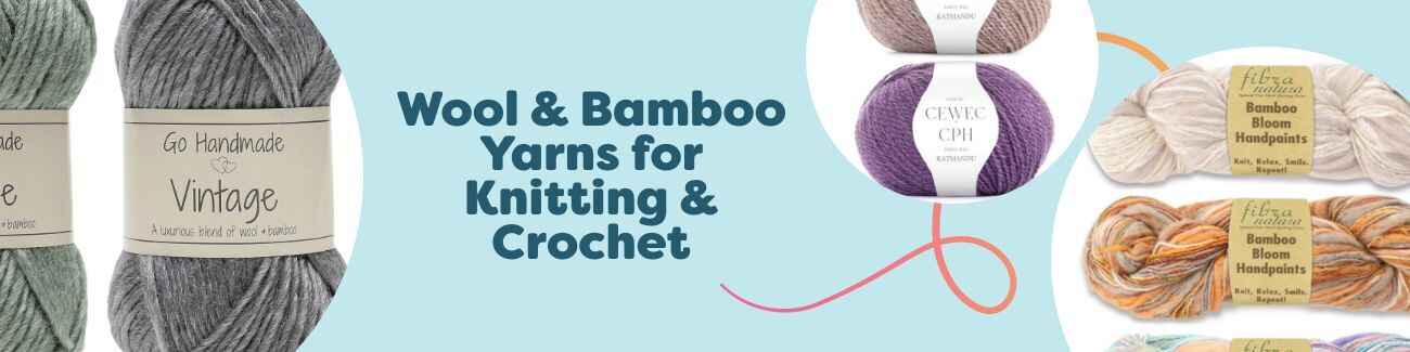 Wool & Bamboo Yarns for Knitting & Crochet