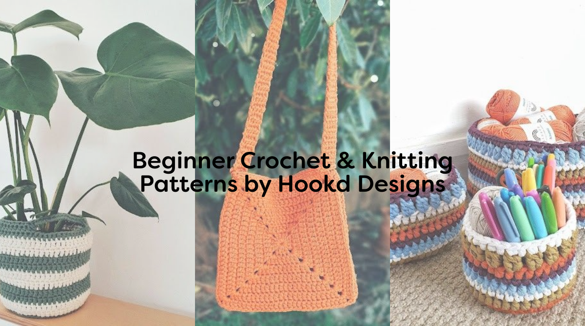 Beginner Crochet & Knitting Patterns by Hookd Designs