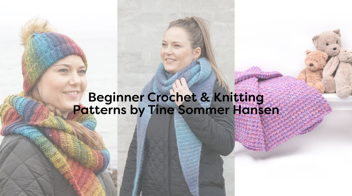 Beginner Crochet & Knitting Patterns by Tine Sommer Hansen