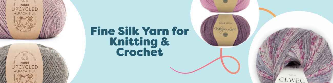 Fine Silk Yarn for Knitting & Crochet