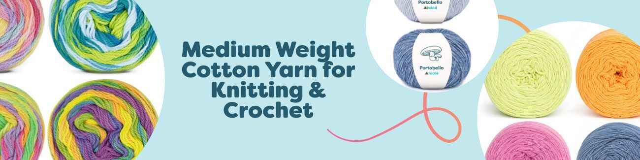 Medium Weight Cotton Yarn for Knitting & Crochet