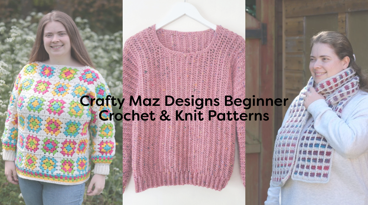 Crafty Maz Designs Beginner Crochet & Knit Patterns
