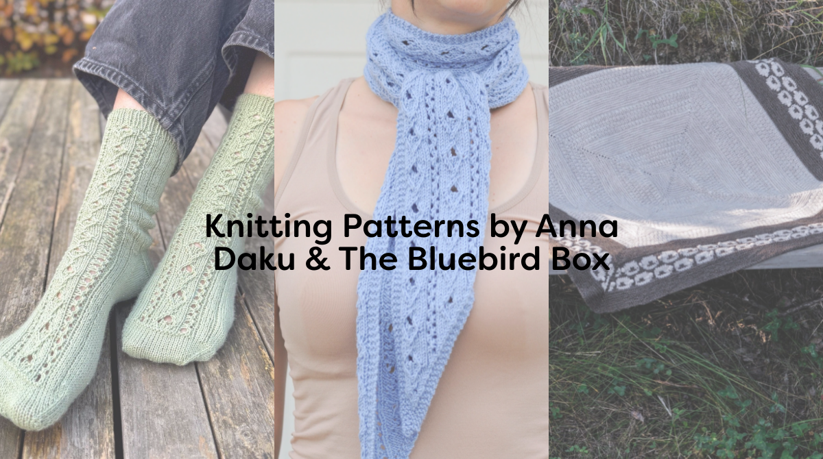 Knitting Patterns by Anna Daku & The Bluebird Box