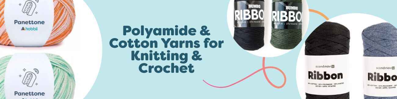 Polyamide & Cotton Yarns for Knitting & Crochet