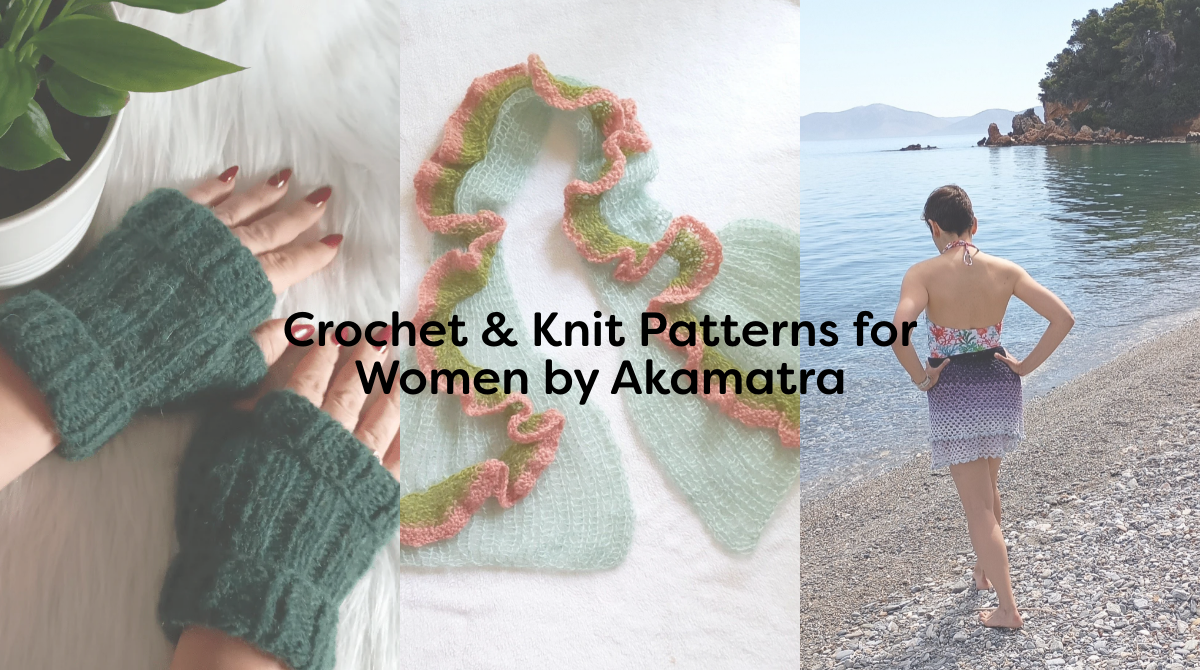 Crochet & Knit Patterns for Women by Akamatra