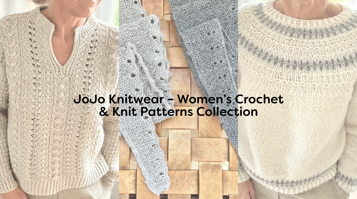 JoJo Knitwear – Women’s Crochet & Knit Patterns Collection