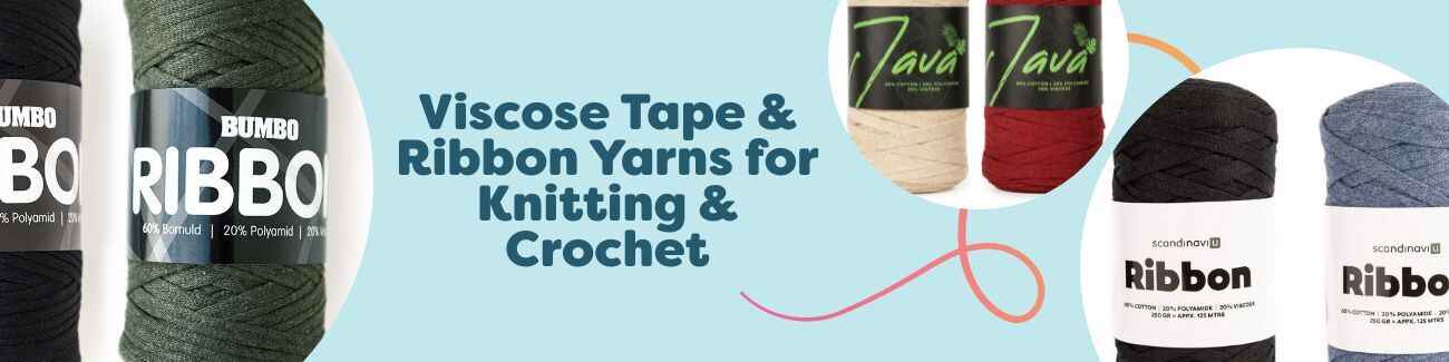 Viscose Tape & Ribbon Yarns for Knitting & Crochet