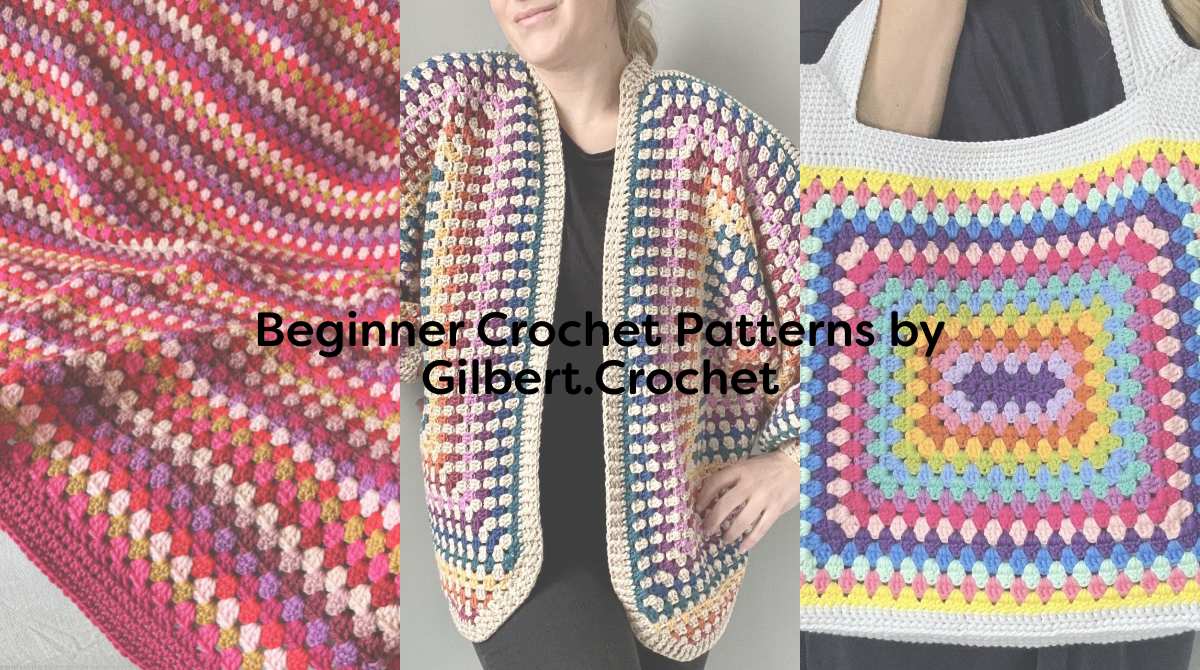 Beginner Crochet Patterns by Gilbert.Crochet