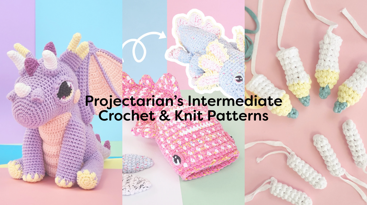 Projectarian’s Intermediate Crochet & Knit Patterns