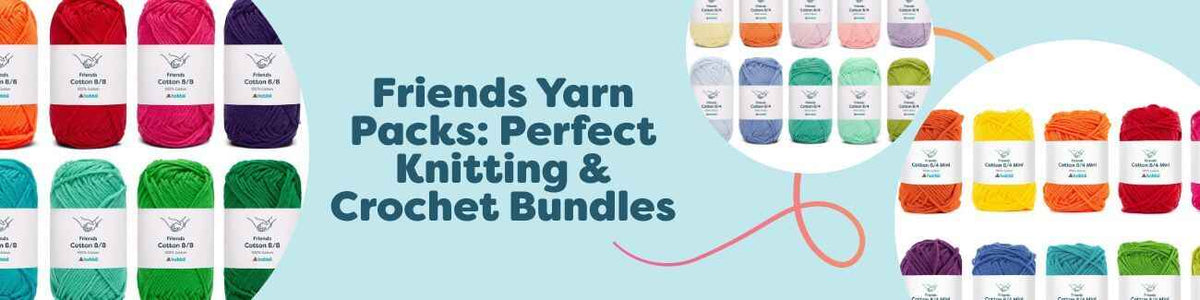 Friends Yarn Packs: Perfect Knitting & Crochet Bundles