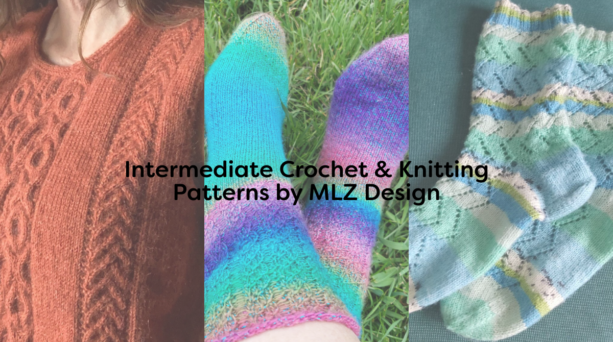 Intermediate Crochet & Knitting Patterns by MLZ Design