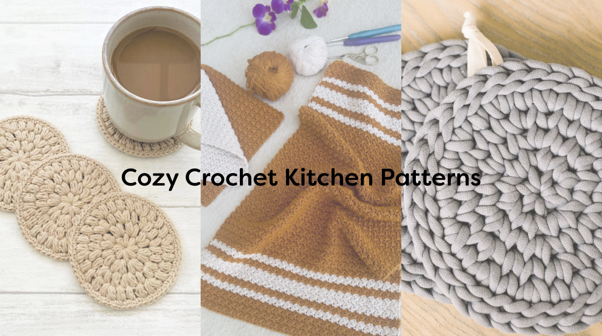 Cozy Crochet Kitchen Patterns