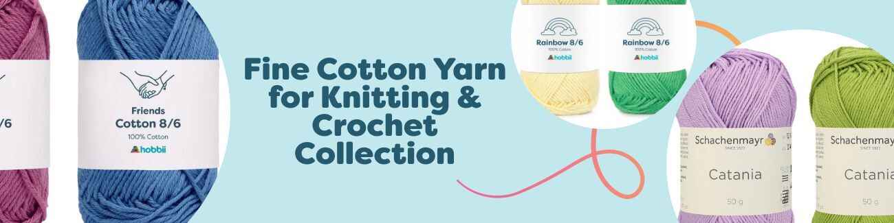 Fine Cotton Yarn for Knitting & Crochet Collection