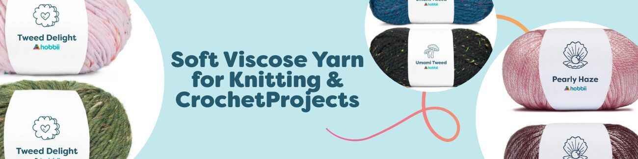 Soft Viscose Yarn for Knitting & CrochetProjects