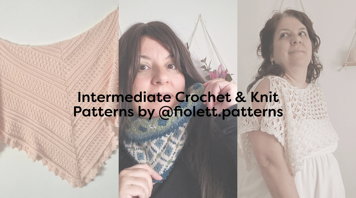 Intermediate Crochet & Knit Patterns by @fiolett.patterns