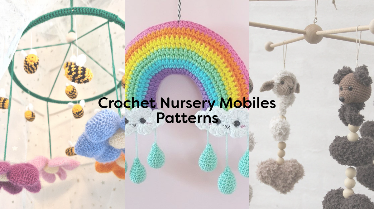 Crochet Nursery Mobiles Patterns