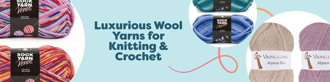 Luxurious Wool Yarns for Knitting & Crochet