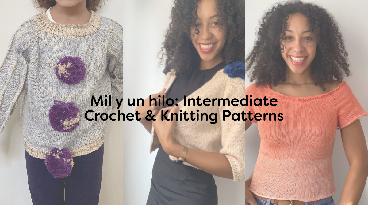 Mil y un hilo: Intermediate Crochet & Knitting Patterns