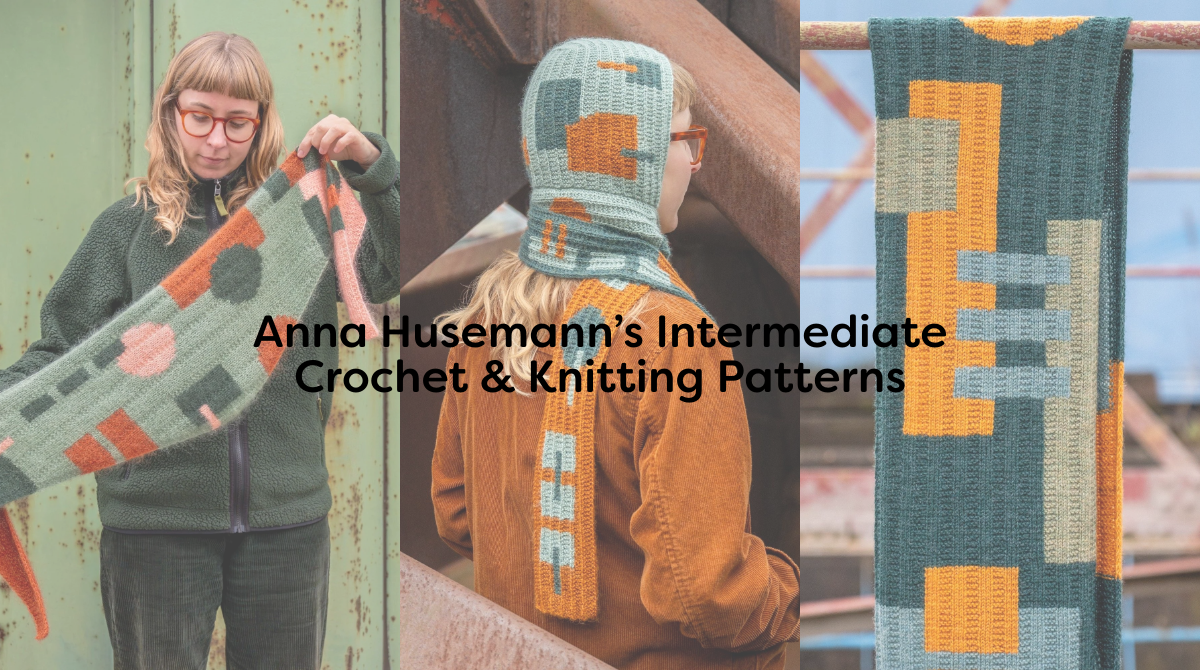 Anna Husemann’s Intermediate Crochet & Knitting Patterns