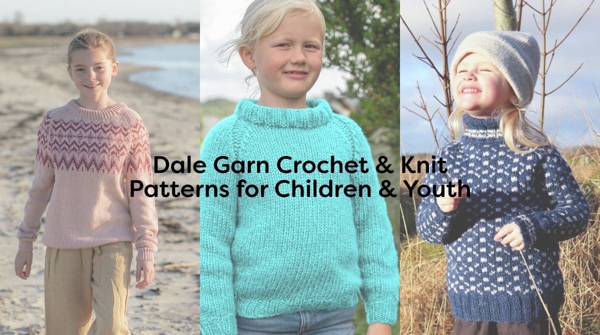 Dale Garn Crochet & Knit Patterns for Children & Youth